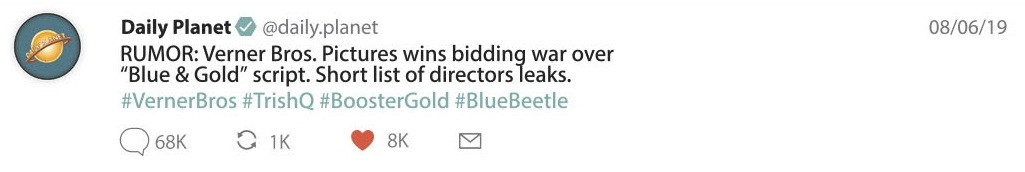 Daily Planet @Daily.planet RUMOR: Verner Bros. Pictures wins bidding war over “Blue & Gold” script.  Short list of directors leaks.  #VernerBros #TrishQ #BoosterGold #Blue Beetle