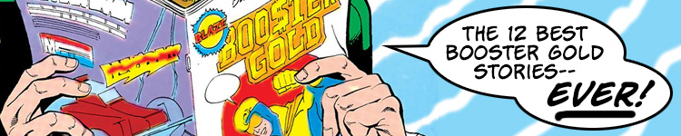 The Boosterrific List of the 12 Best Booster Gold Comics Ever!