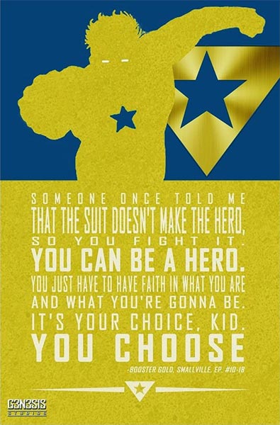 Someone once told me that the suit doesn't make the hero, so you can fight it. You can be a hero. You just have to have faith in what you are and what you're gonna be. It's your choice, kid. You choose