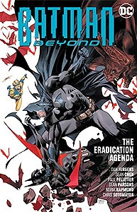 Batman Beyond: The Eradication Agenda, Vol. 8, #1. Image © DC Comics
