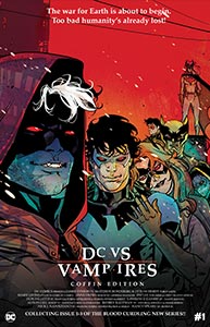DC Vs. Vampires Coffin Edition 1.  Image Copyright DC Comics