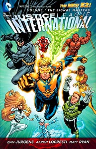 Justice League International Volume 1: The Signal Masters, Vol. 1, #1. Image © DC Comics