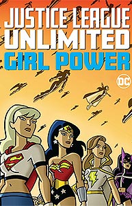 Justice League Unlimited: Girl Power, Vol. 1, #1. Image © DC Comics
