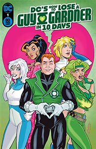 DC's How to Lose a Guy Gardner in 10 Days, Vol. 1, #1. Image © DC Comics